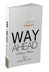 Way Ahead Medicine Stories by Michael Glock Ph.D.